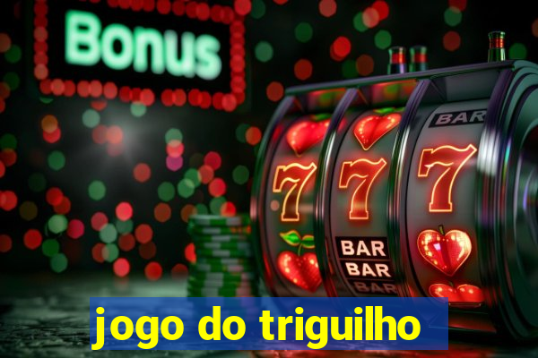 jogo do triguilho